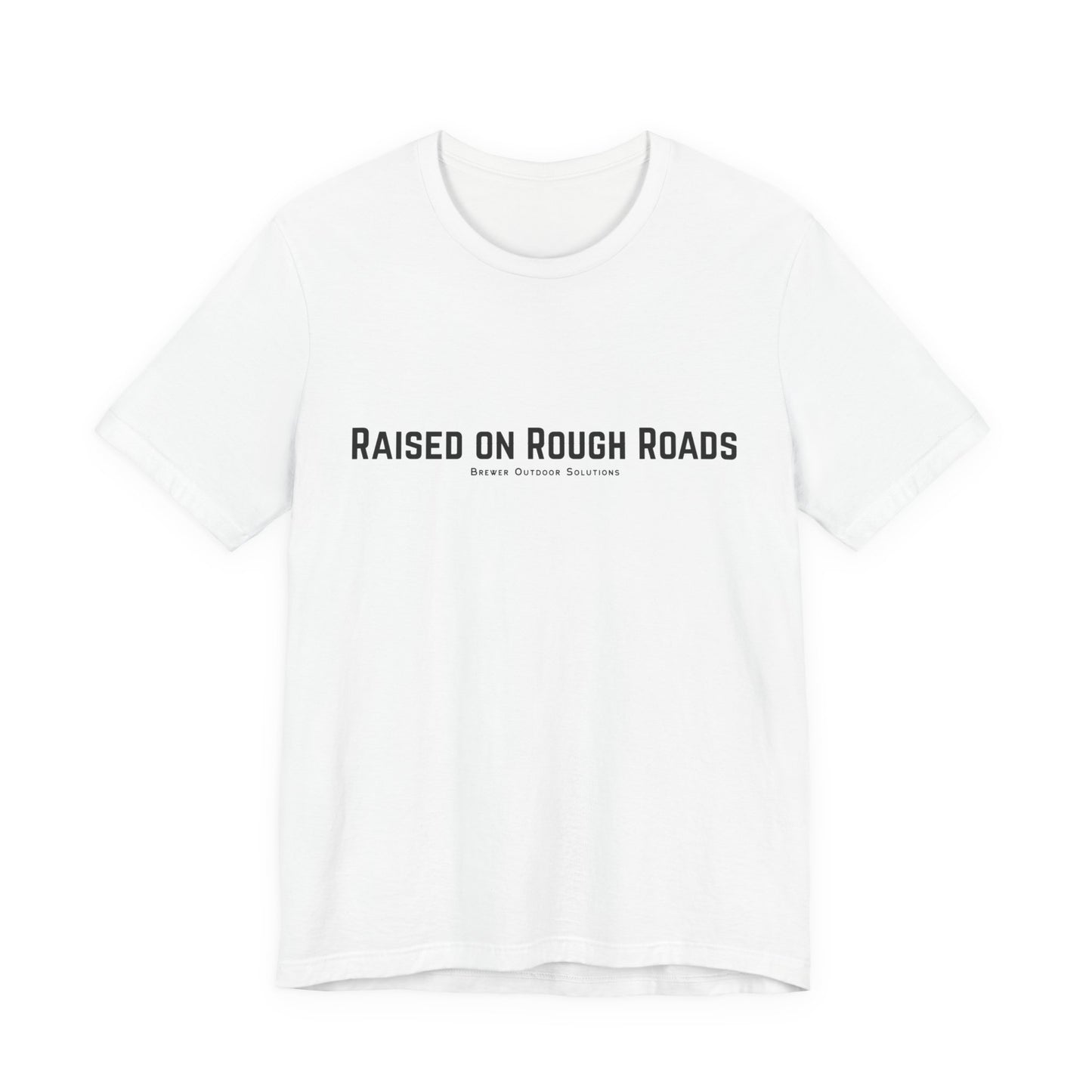 Outdoor Enthusiast Tee - Raised on Rough Roads Design
